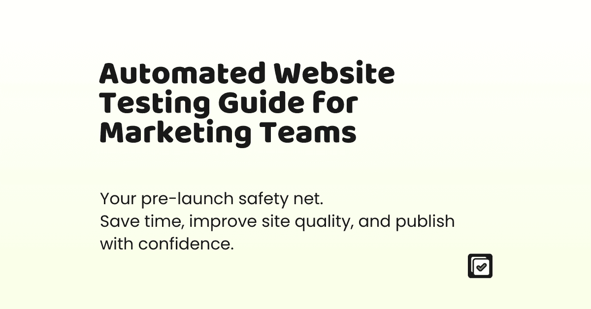 A Marketing Team's Guide to Automated Website Testing illustration