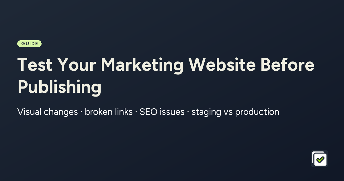 Test your marketing website before publishing