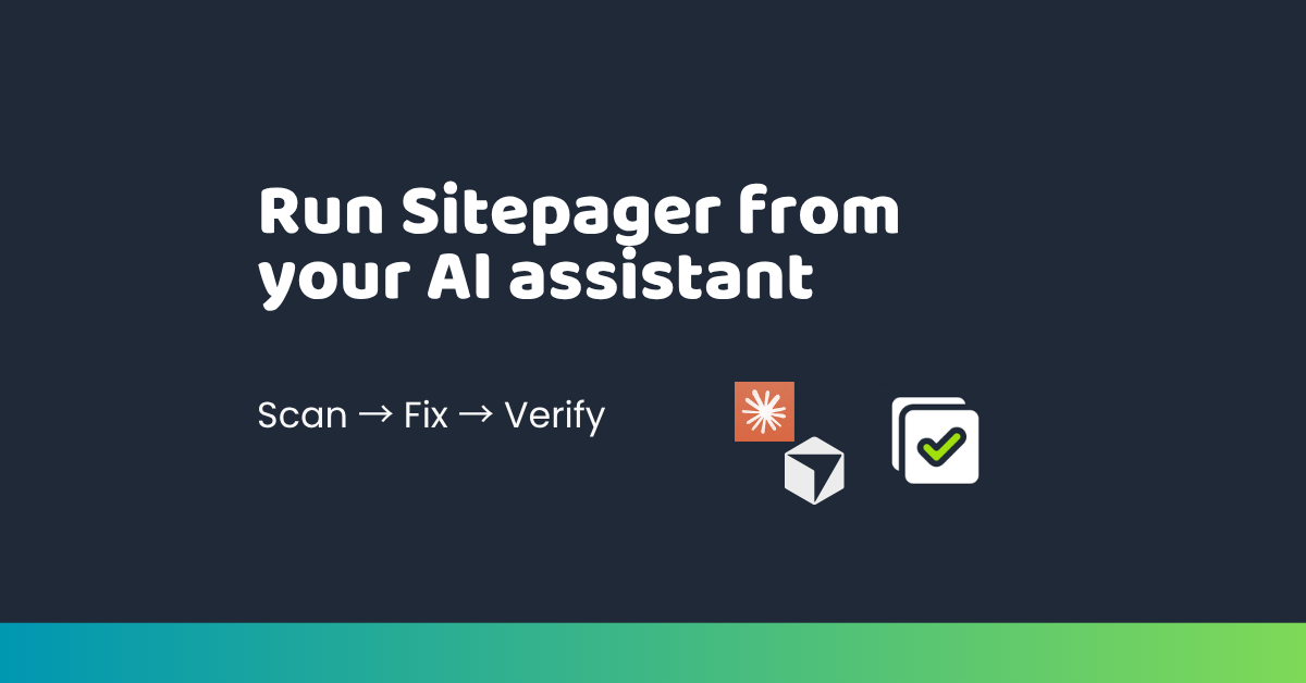 Run Sitepager from your AI assistant with a simple Scan, Fix, Verify workflow illustrated alongside app icons